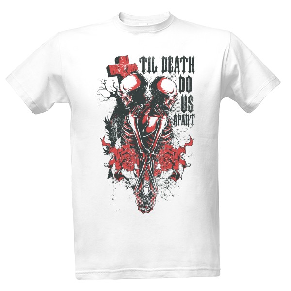 Til Death Do Us Apart T-shirt